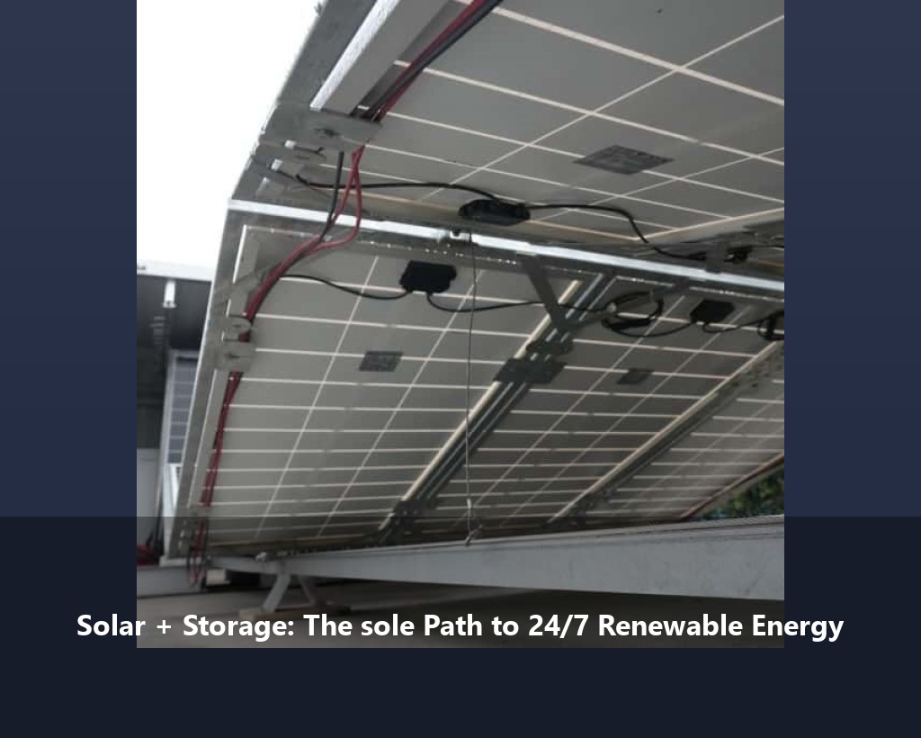 Solar + Storage: The sole Path to 24/7 Renewable Energy